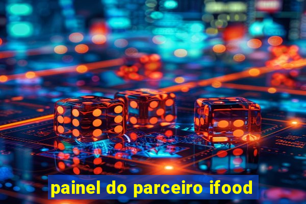 painel do parceiro ifood